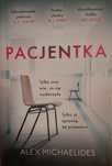 Książka "Pacjentka" Alex Michaelides gat. thriller  psychologiczny