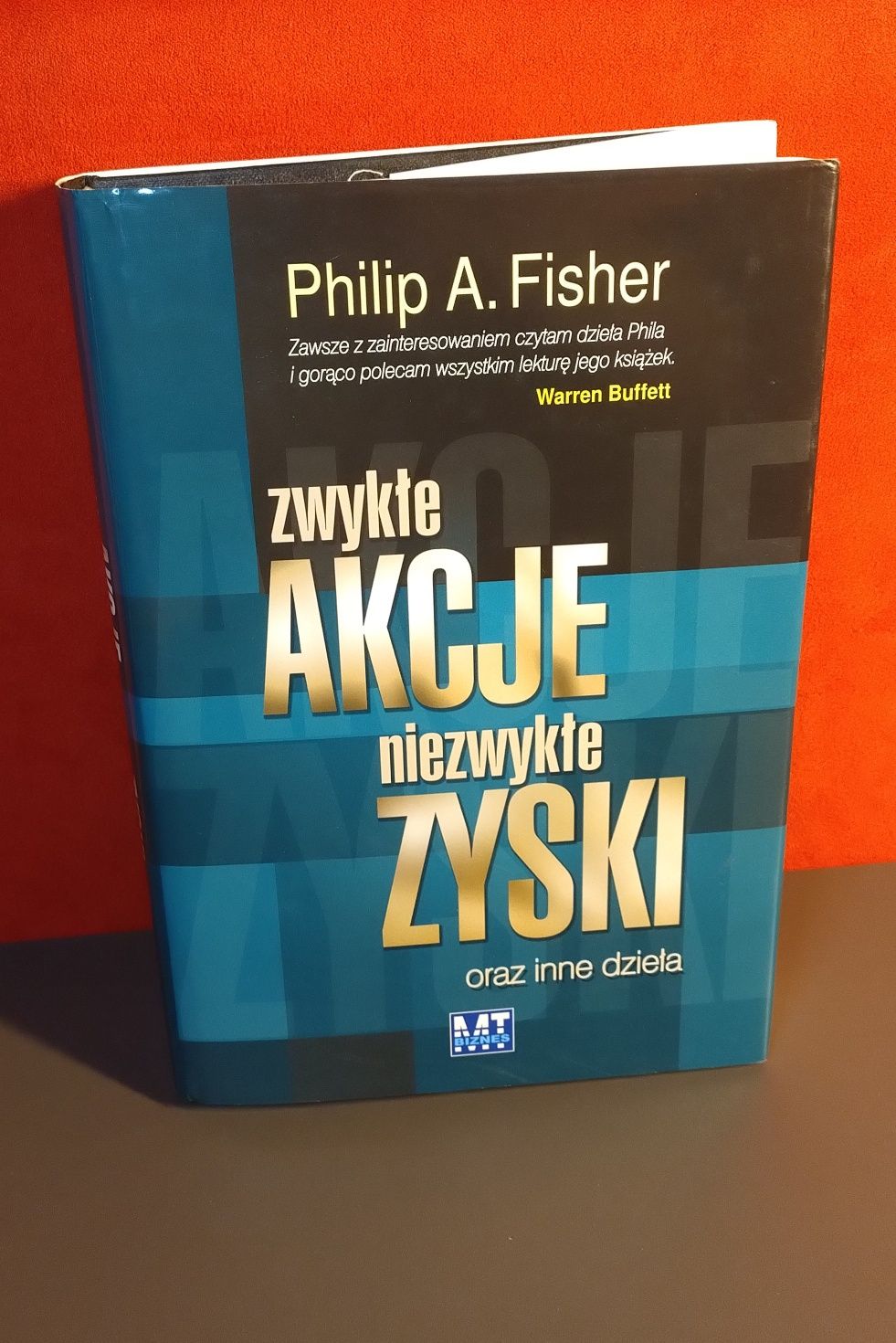 Zwykłe akcje niezwykłe zyski oraz inne dzieła. Philip A. Fisher