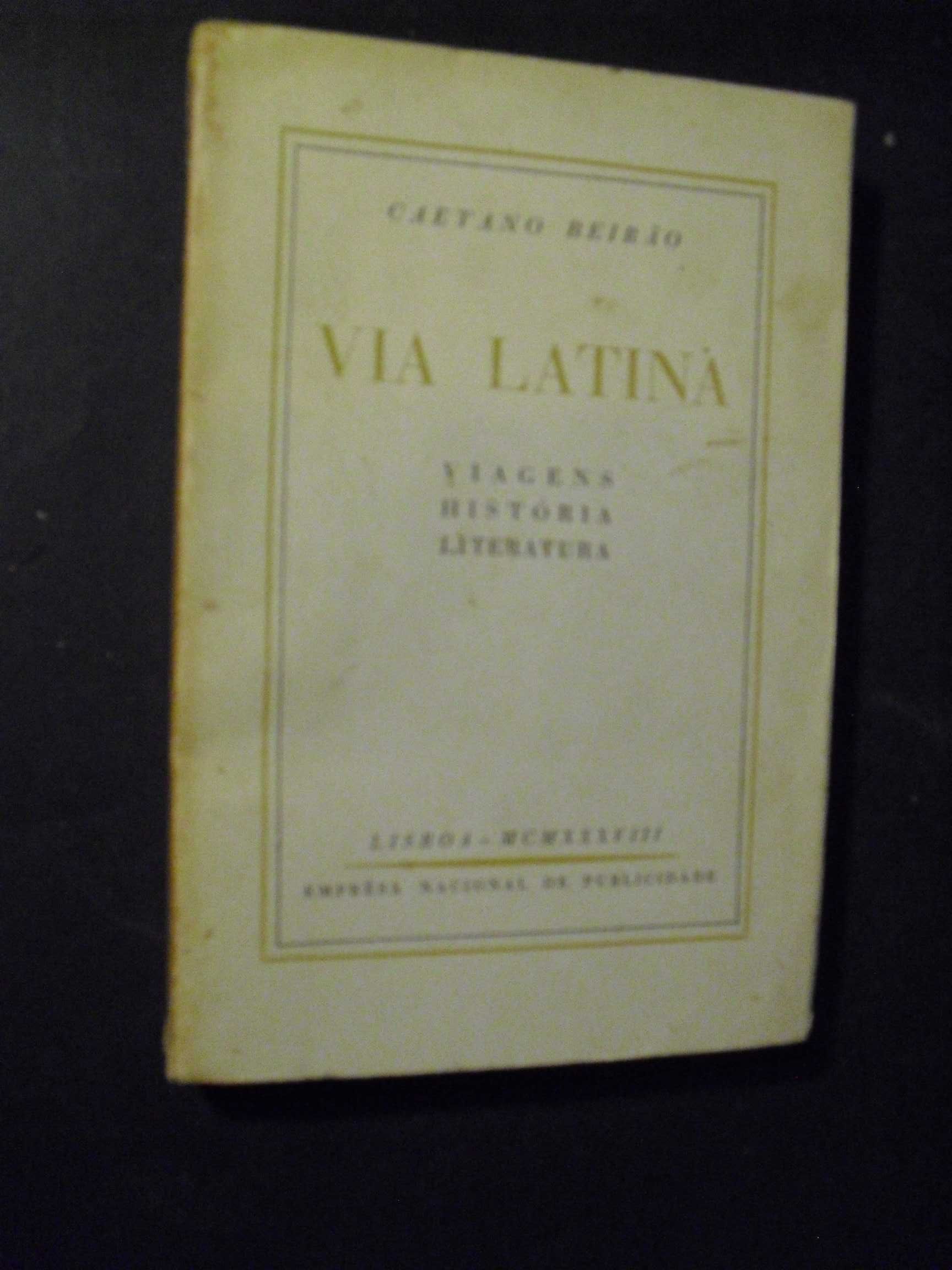 BEIRÃO (CAETANO)- VIA LATINA- VIAGENS- HISTÓRIA