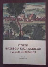 Dzieje Brześcia Kujawskiego i Ziemie Brzeskiej