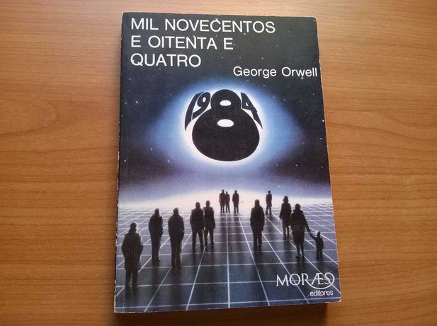 " 1984 " Mil Novecentos e Oitenta e Quatro - George Orwell