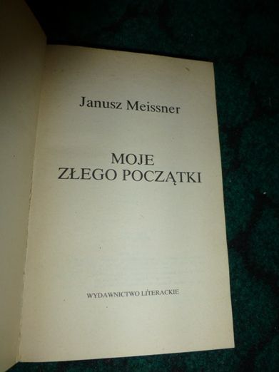 Ksiazka "Moje złego początki" Janusz Meissner