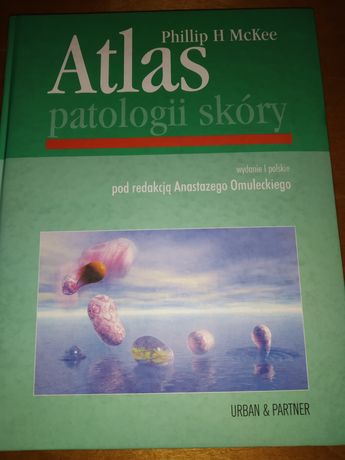 Atlas patologii skóry Philip H McKee Red. Omulecki