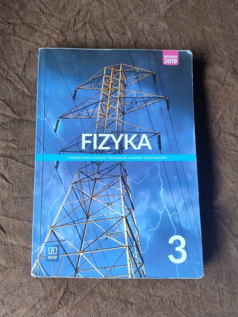 Podręcznik ,,fizyka 3,, wsip, zakres podstawowy