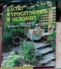 Kąciki wypoczynkowe w ogrodzie Praca zbiorowa red. Stein Delta 1997