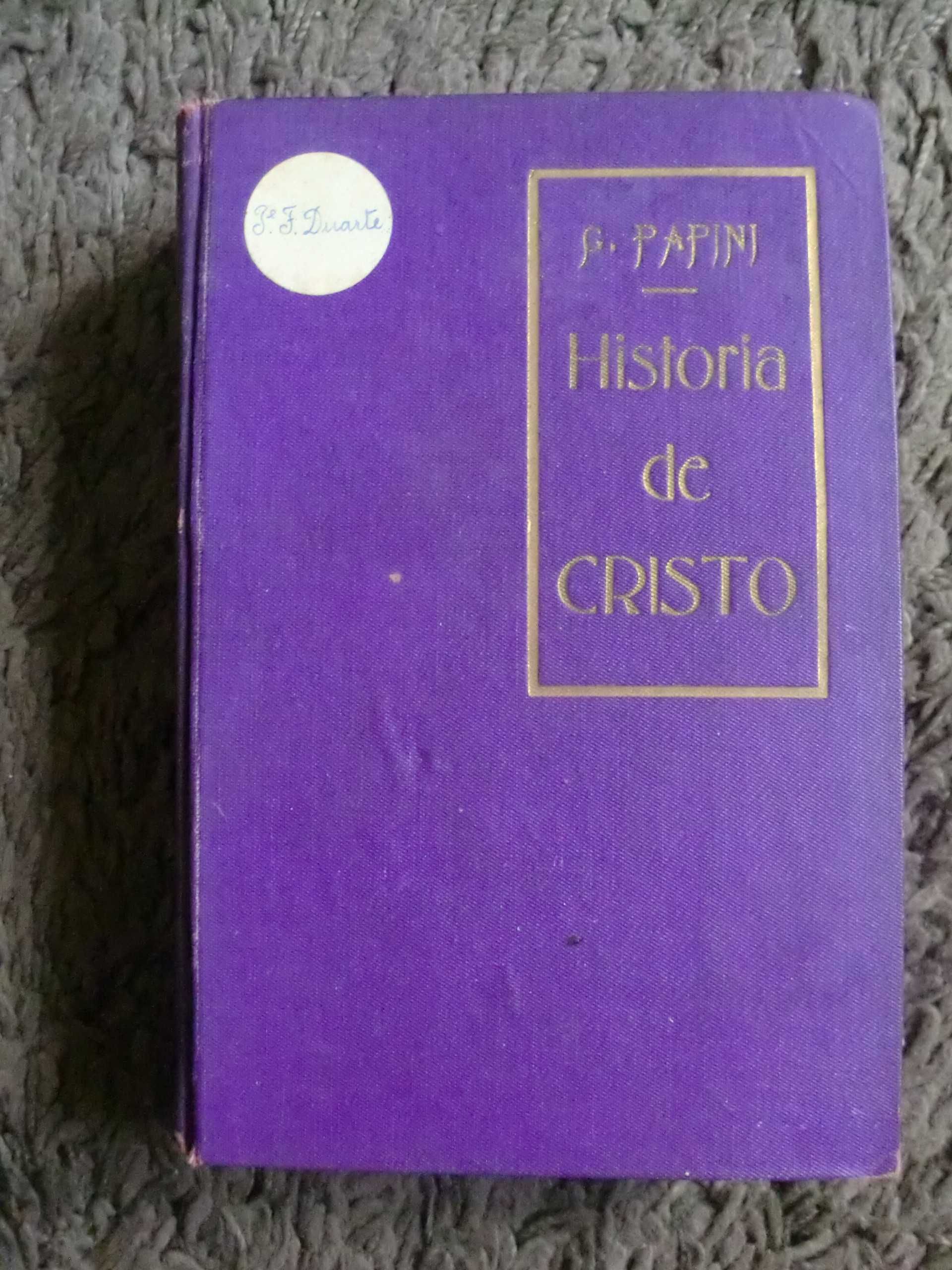 História de Cristo
de Giovanni Papini - 1929