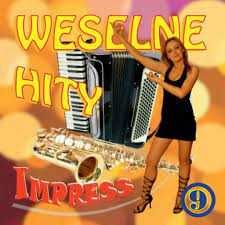 Weselne hity Impress cz.9 (CD)