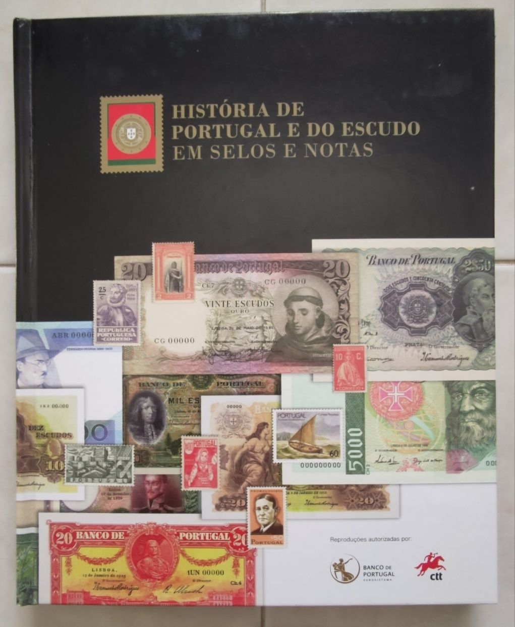 Historia de Portugal e do Escudo em selos e notas