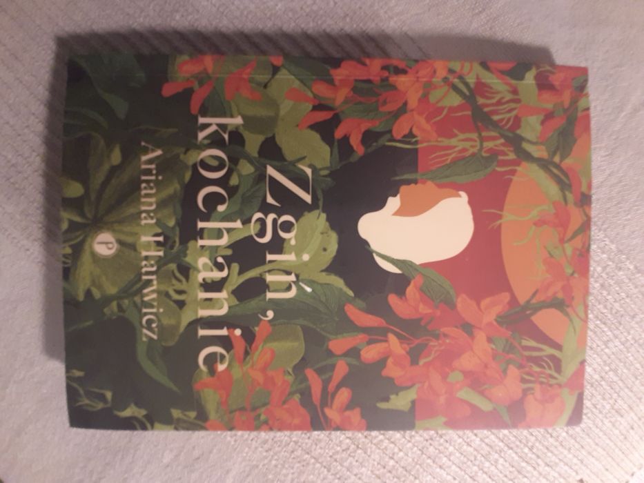 Ariana Harwicz Zgiń Kochanie (BRP9)