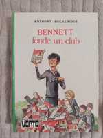 Bennet fonde un club - Anthony Buckeridge (po francusku)