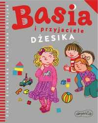 Basia i przyjaciele. Dżesika - Zofia Stanecka, Marianna Oklejak