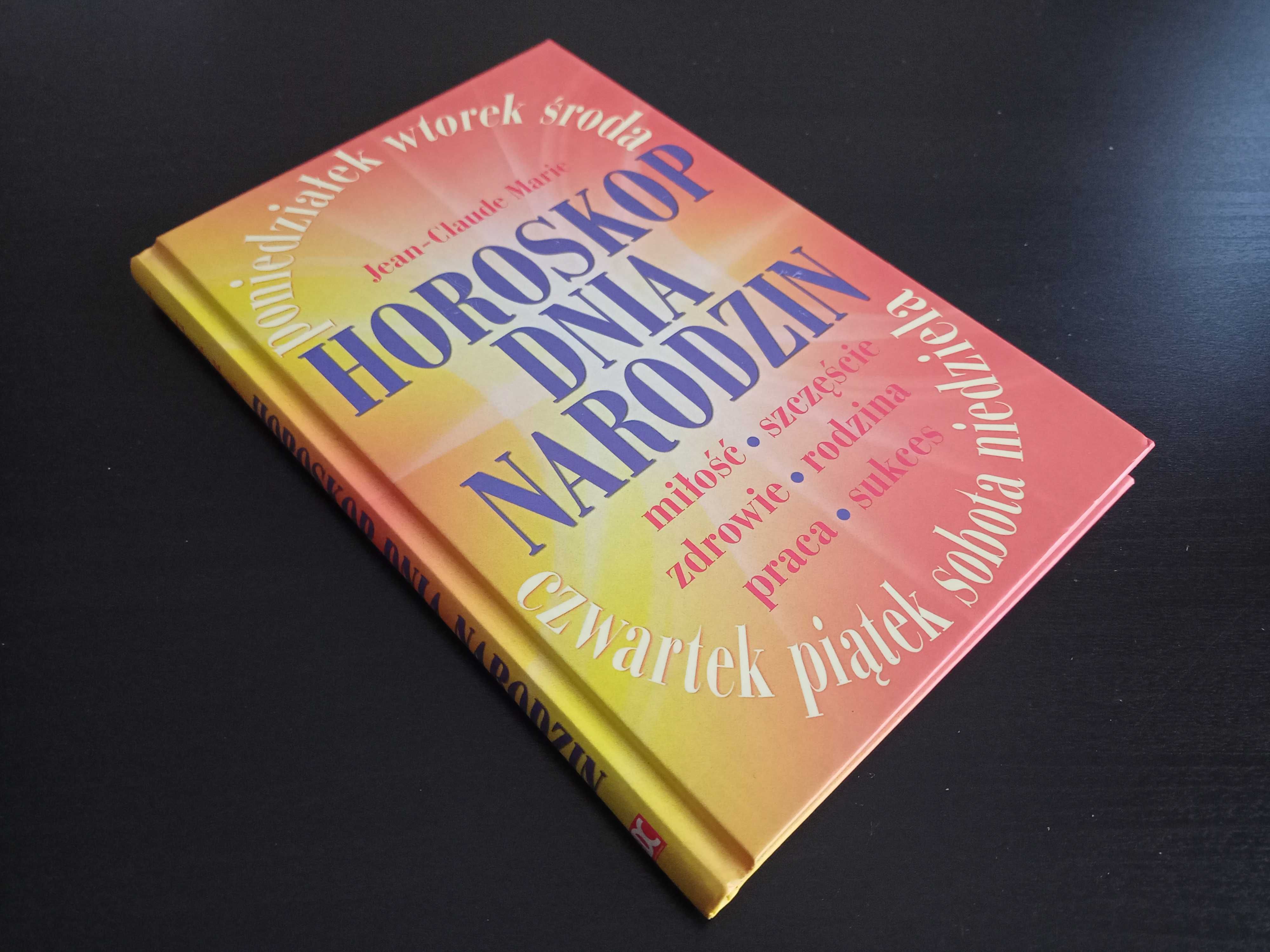 Książka - Jean-Claude Marie - "Horoskop dnia narodzin" - bardzo dobry