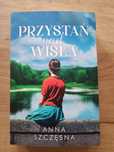 "Przystań nad Wisłą" Anna Szczęsna