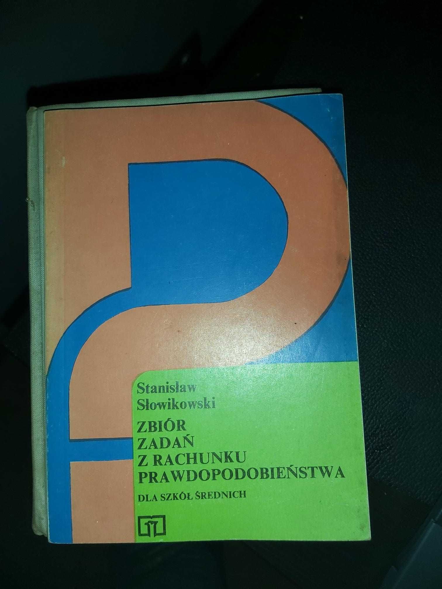 Zbiór zadań z rachunku prawdopodobieństwa S.Słowikowski