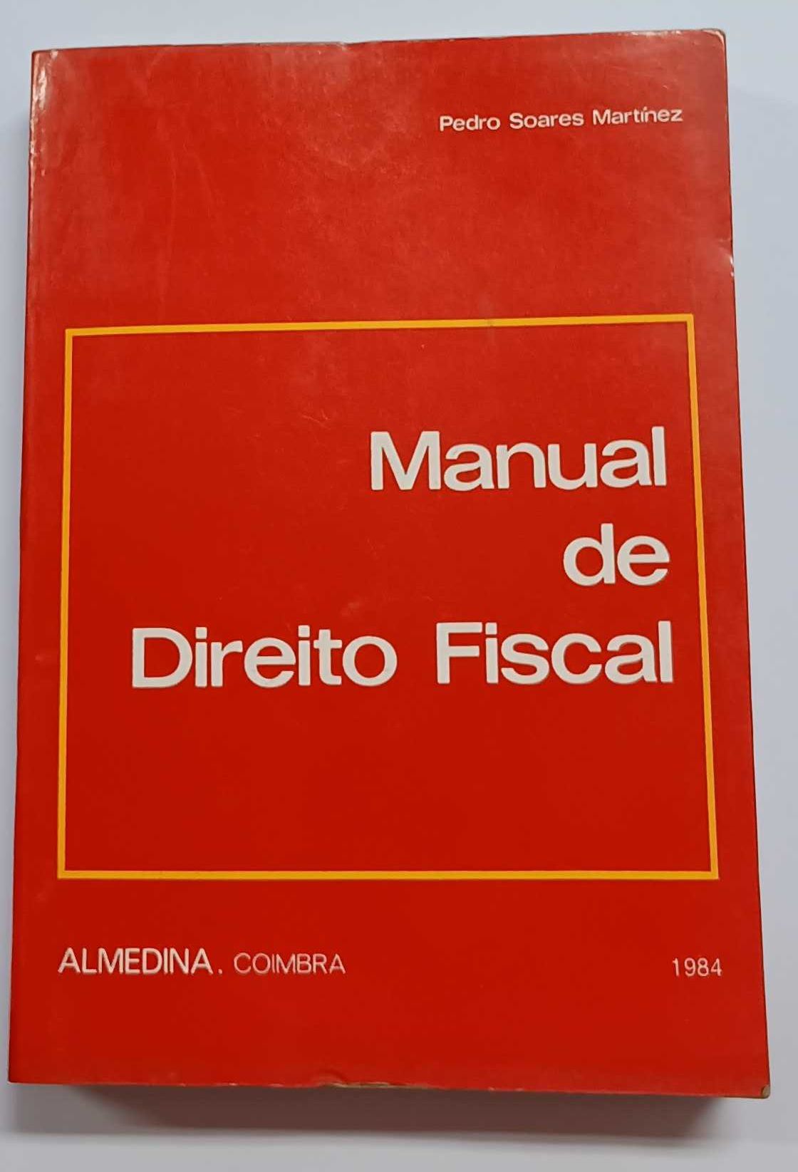 Manual de Direito Fiscal, de Pedro Soares Martinez