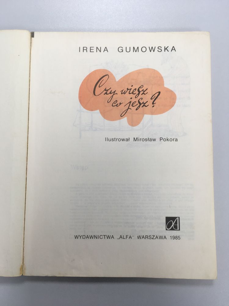 Irena Gumowska - Czy wiesz co jesz?