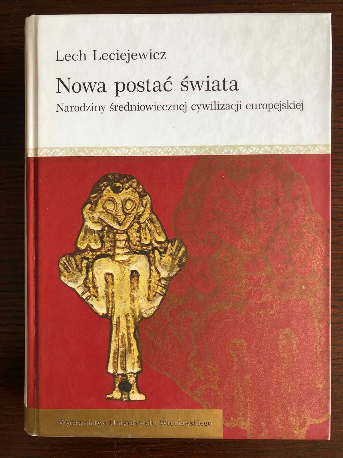 Nowa postać świata – Lech Leciejewicz