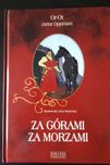 Za górami za morzami