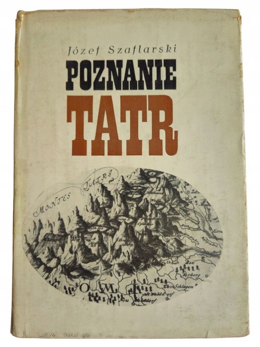 Józef Szaflarski Poznanie Tatr