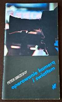 Operowanie kamerą i światłem.