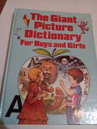 The Giant Picture Dictionary for Boys and Girl.