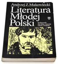 Literatura Młodej Polski Andrzej Z. Makowiecki