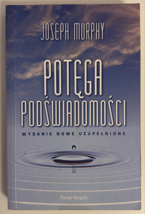 Potęga podświadomości Joseph Murphy