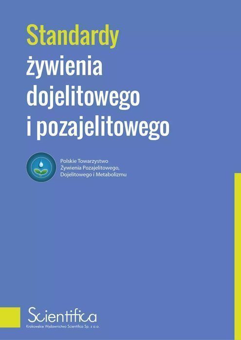 Standardy Żywienia Dojelitowego I Pozajelitowego Praca Zbiorowa Nowa