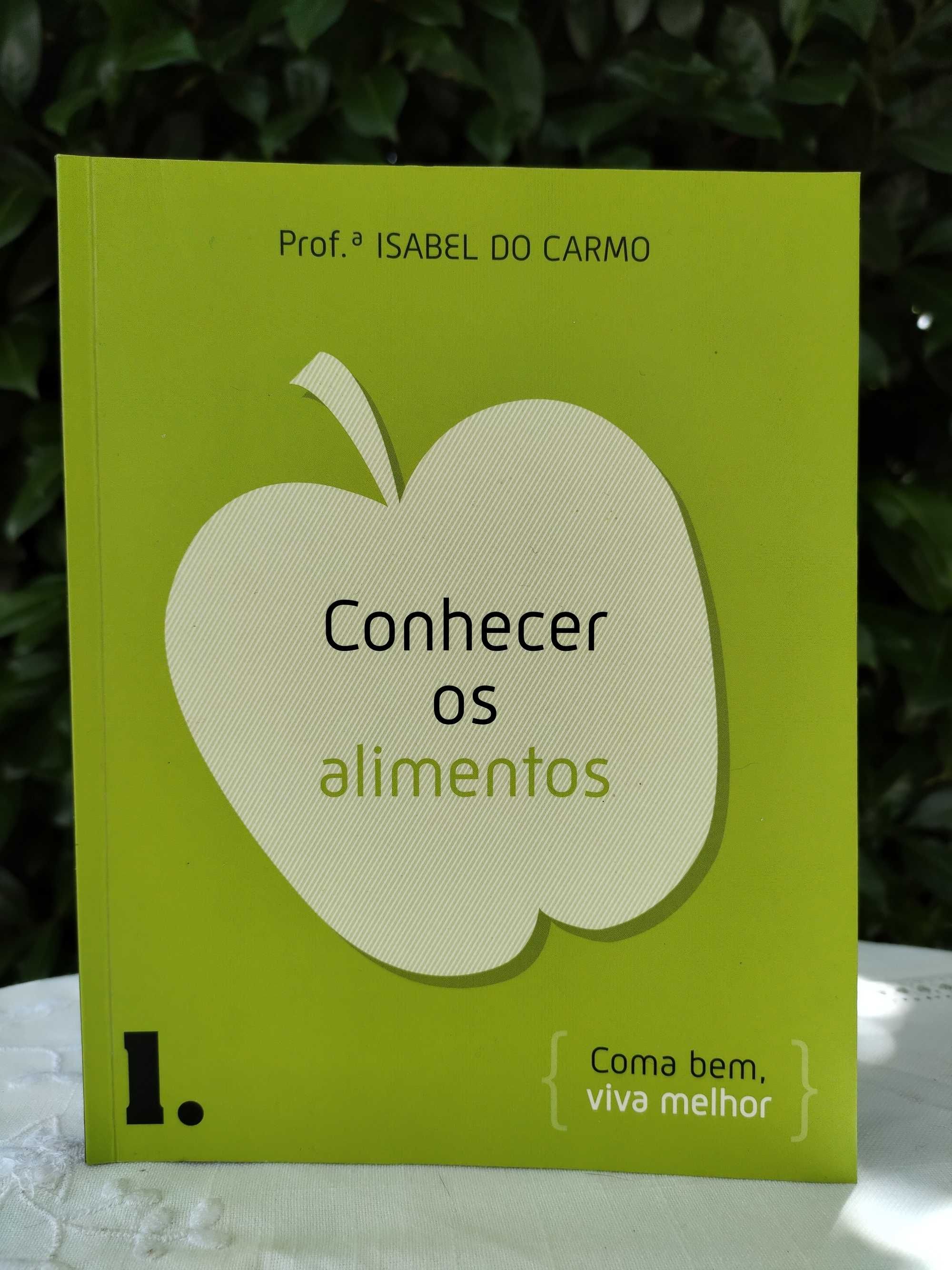 Conhecer os Alimentos (Prof. Isabel do Carmo)