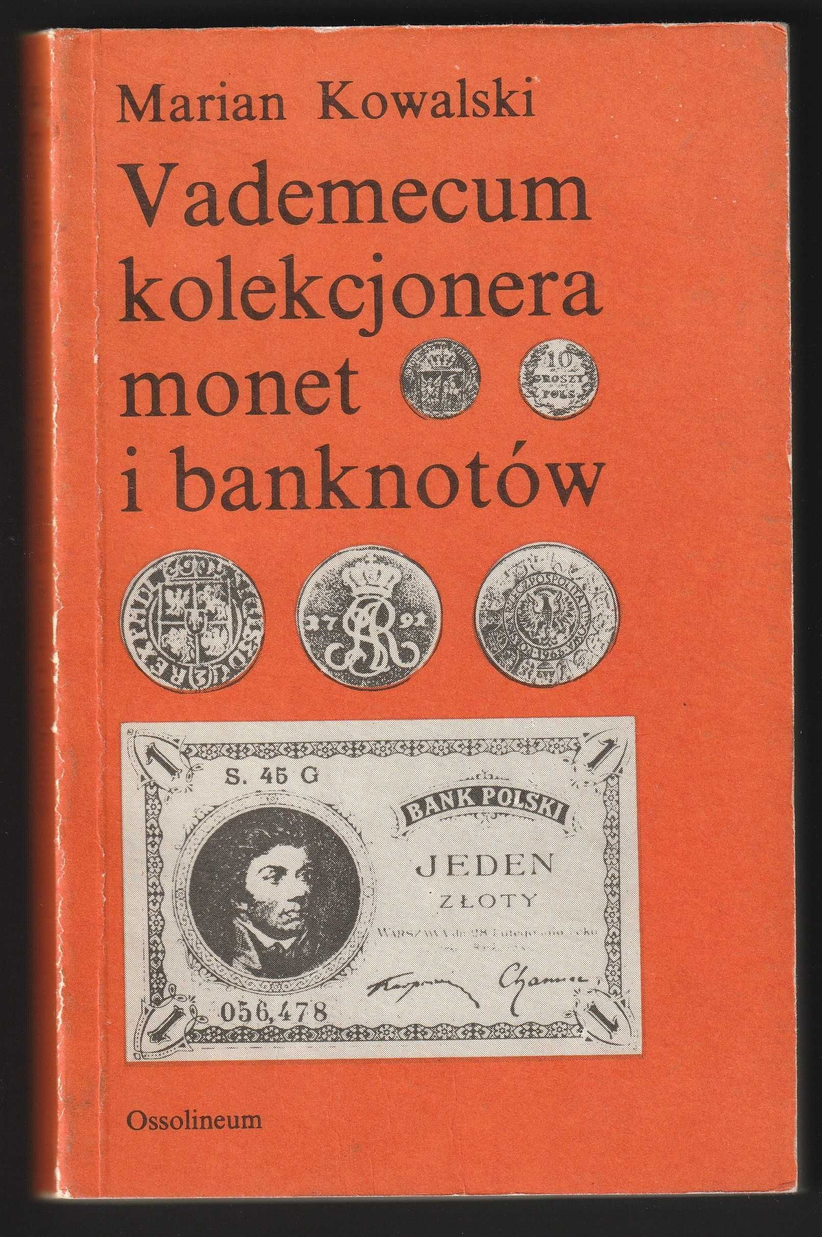 Vademecum kolekcjonera monet i banknotów - Marian Kowalski - 1988