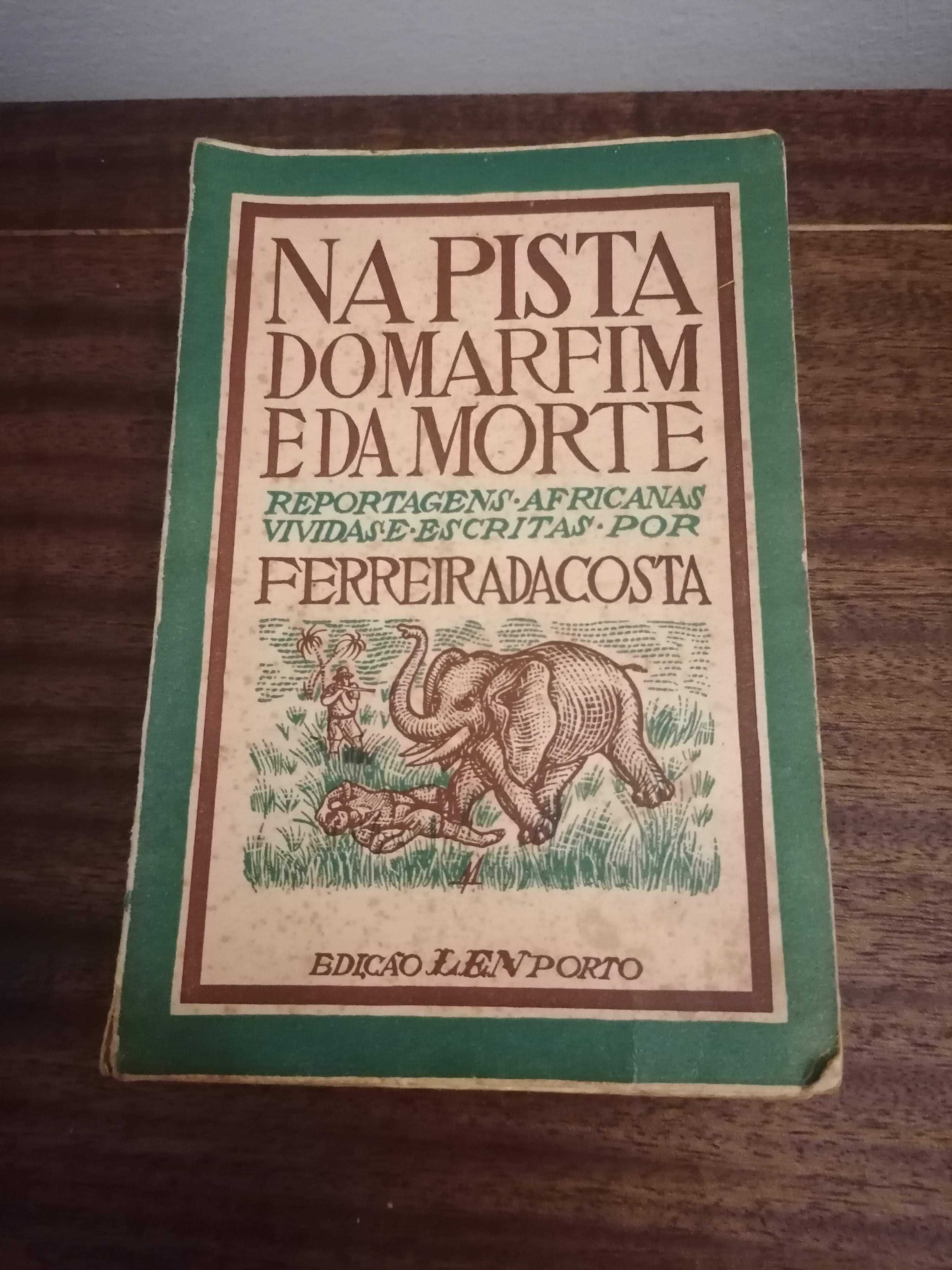 Livro “Na Pista do Marfim e da Morte” de Ferreira da Costa