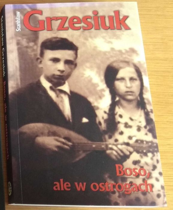 Boso ale w ostrogach - Stanisław Grzesiuk