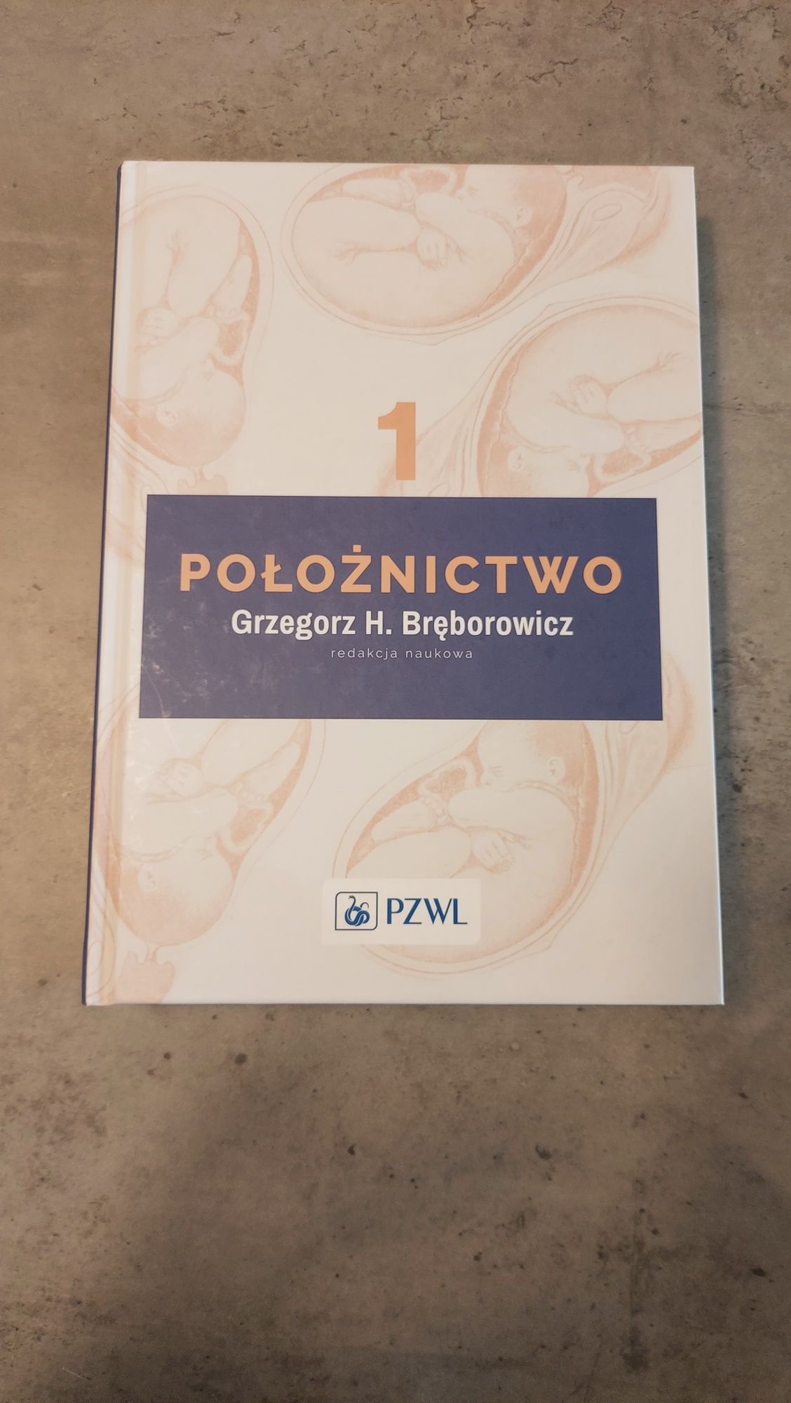 Podręcznik Położnictwo i Ginekologia Brębrowicz tom 1 i 2