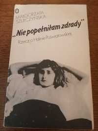 Nie popełniłam zdrady - Rzecz o Halinie Poświatowskiej