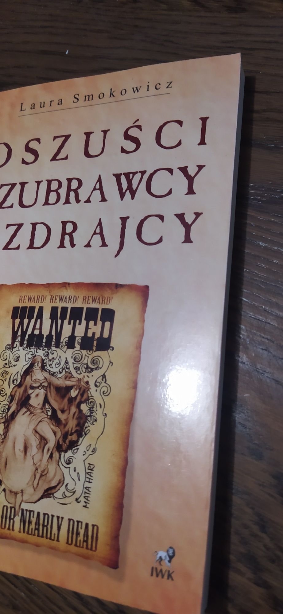 Laura Smokowicz Oszuści Szubrawcy i Zdrajcy