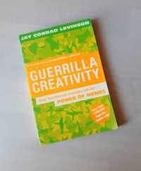 Guerrilla Creativity Jay Conrad Levinson