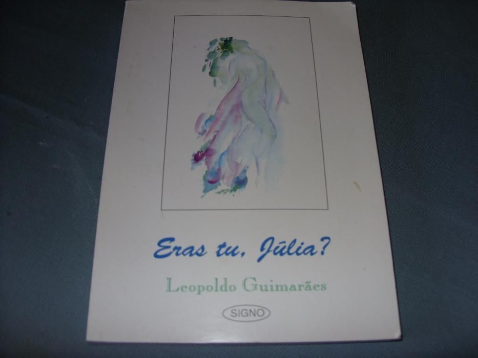 Livro "Eras tu, Júlia" de Leopoldo Guimarães