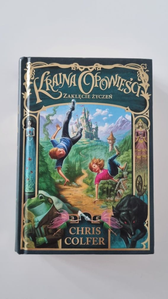 Zaklęcie życzeń. Kraina opowieści. Tom 1; Colfer Chris
Colfer Ch