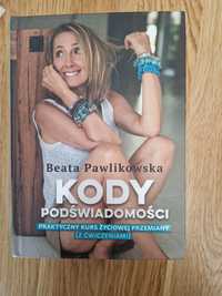 Beata Pawlikowska - Kody podświadomości