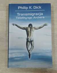 Transmigracja Timothy'ego Archera Philip K. Dick