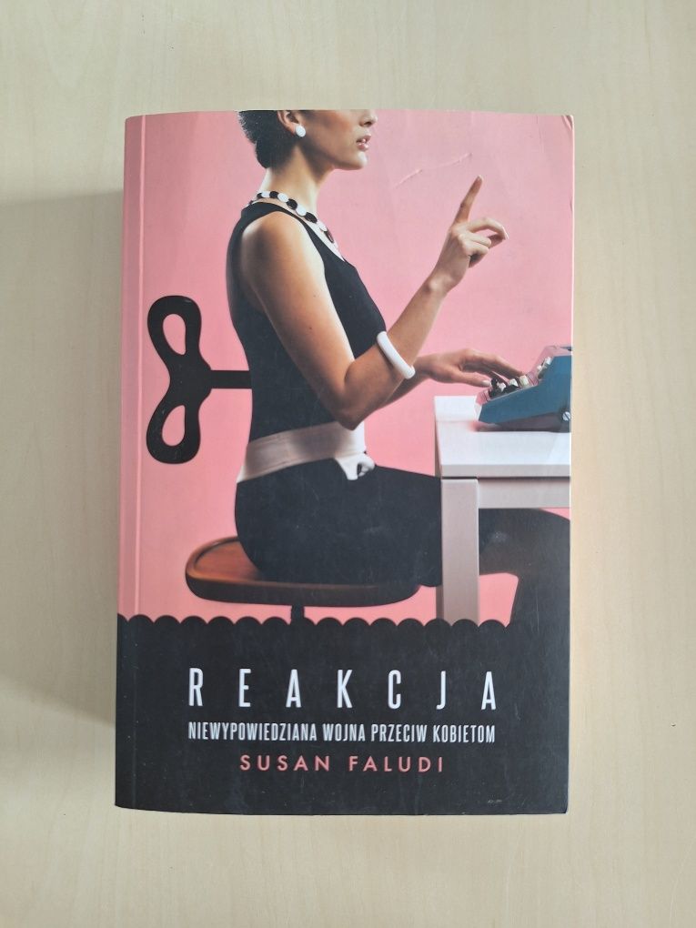 Susan Faludi Reakcja Niewypowiedziana wojna przeciw kobietom