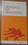 Desporto e Democracia - Manuel Sérgio