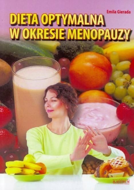 Dieta Optymalna W Okresie Menopauzy, Emila Gierada