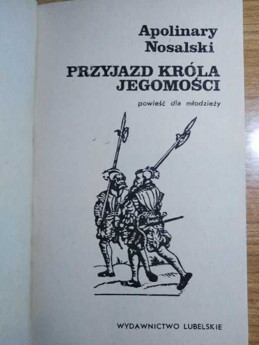 "Przyjazd króla jegomości" Apolinary Nosalski