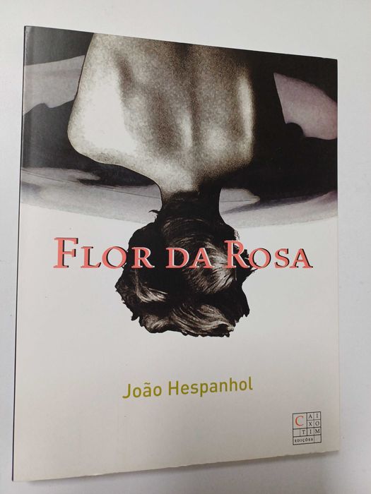 João Hespanhol - Flor da rosa