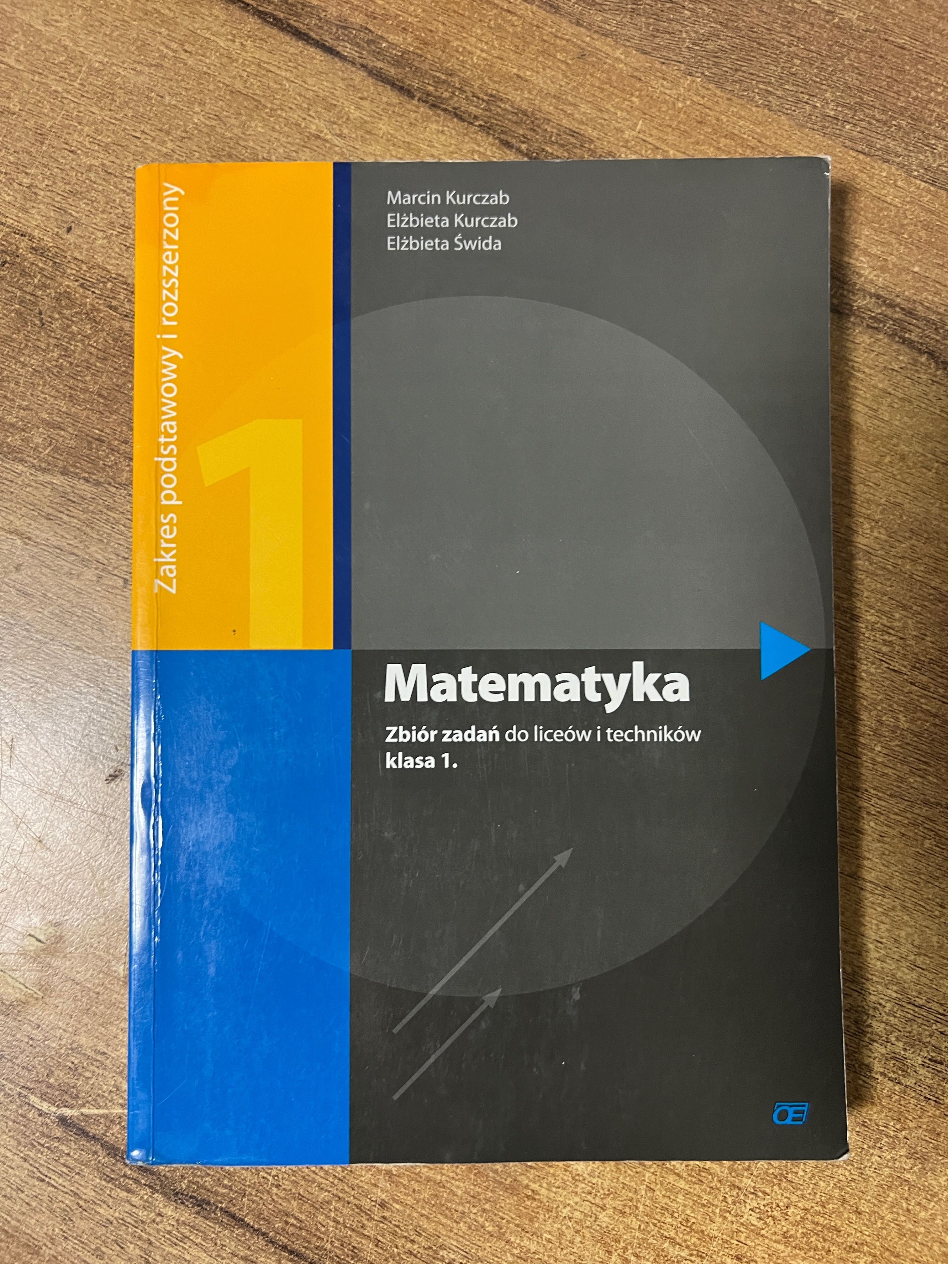 Matematyka podręcznik i zbiór zadań dla liceum i techników kl.1 kpl.