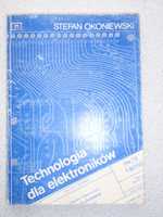 Technologia dla elektroników Stefan Okoniewski