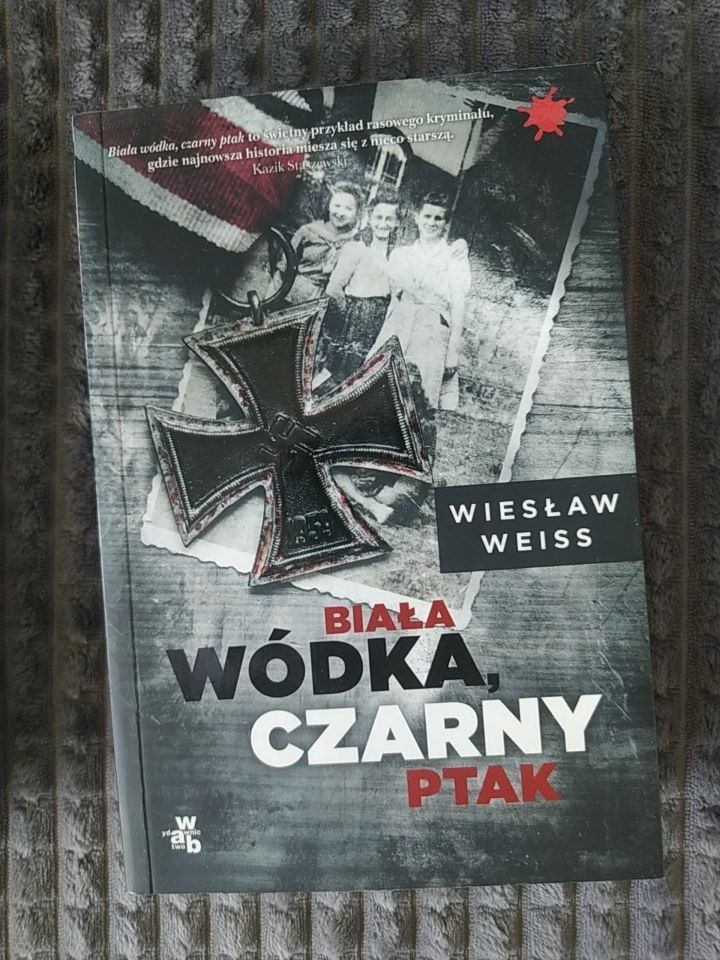 Biała wódka, czarny ptak - Wiesław Weiss