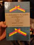 A University Algebra - An Introduction to Classic and Modern Algebra
