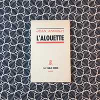 L'Alouette - Jean Anouilh